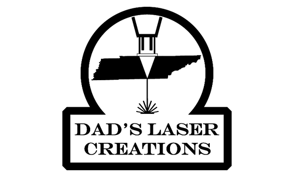 Dad's Laser Creations